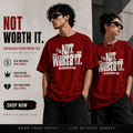 Oversized “Not Worth It” Urban Streetwear Tee