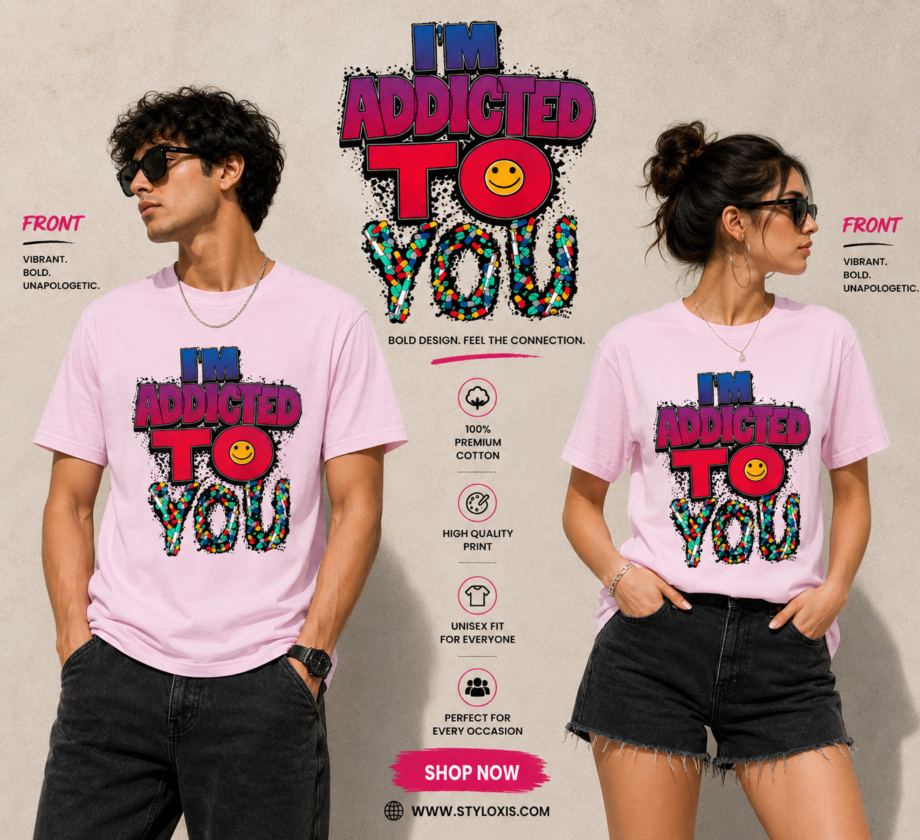 I'm Addicted To You Graphic Unisex T-Shirt