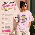 Start Your Morning With A Smile Graphic T-Shirt