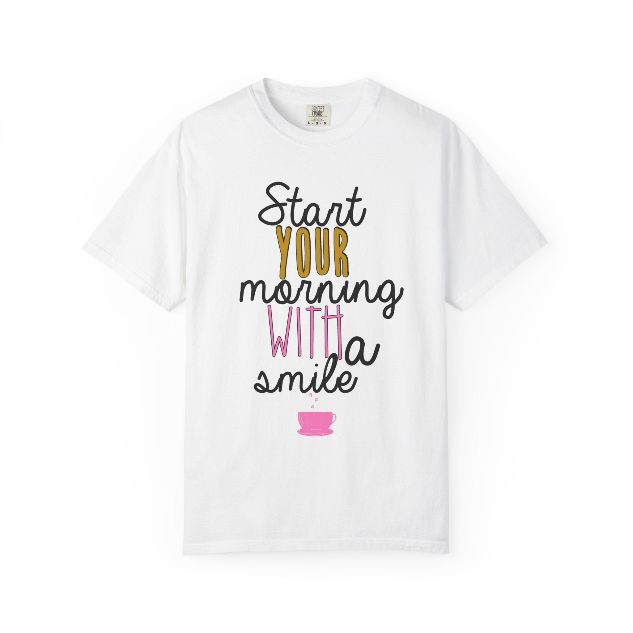 Start Your Morning With A Smile Graphic T-Shirt