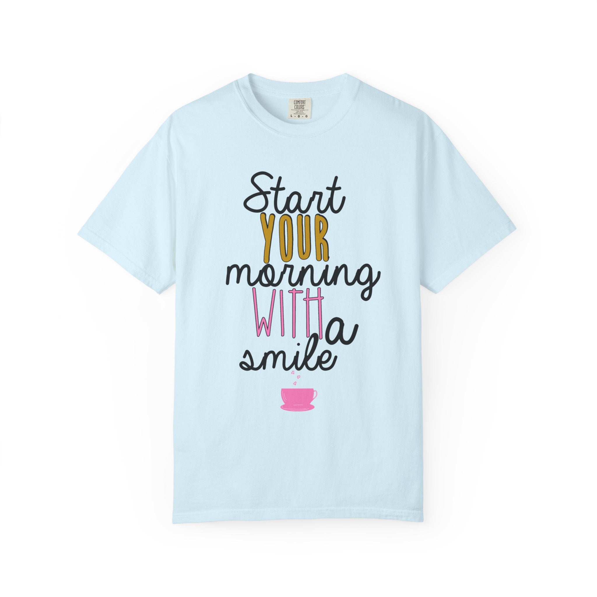 Start Your Morning With A Smile Graphic T-Shirt