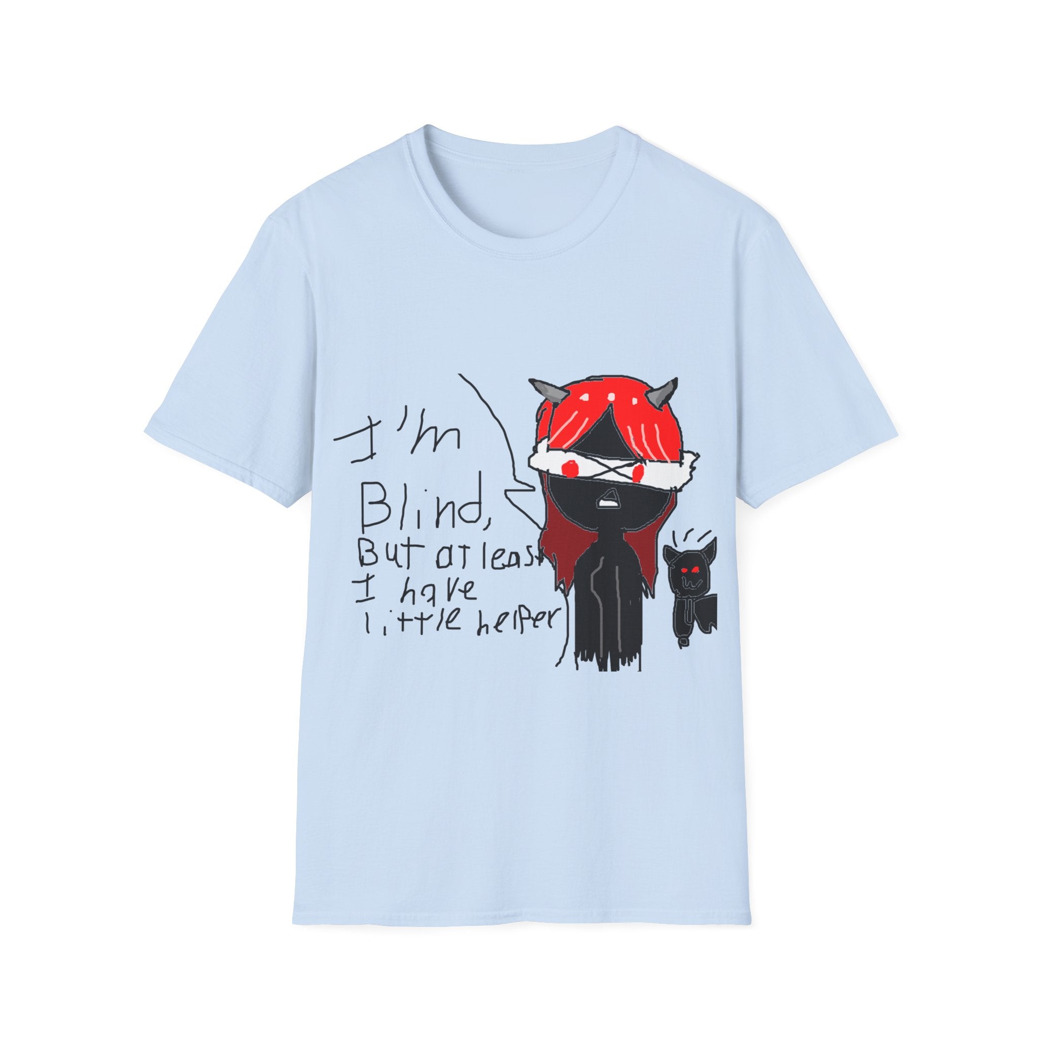 I'm Blind But At Least I Have My Little Helper Graphic T Shirt